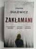 ZAKŁAMANI. JOLANTA DULEWICZ